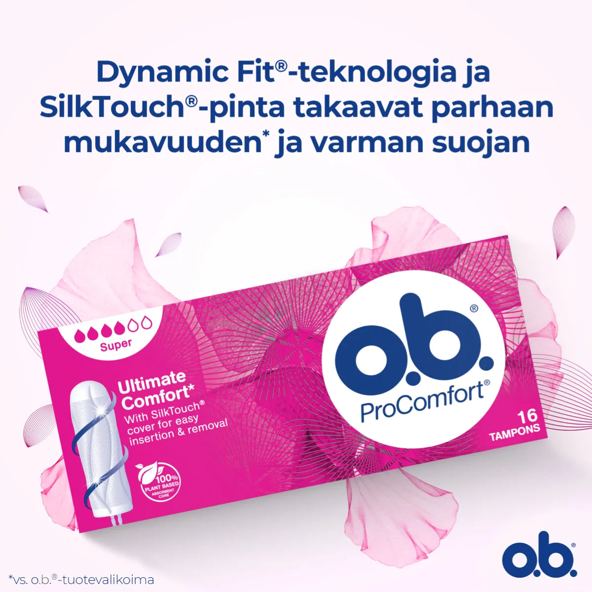 O.B. Procomfort Super tamponi takaa parhaan mukavuuden ja varman suojan