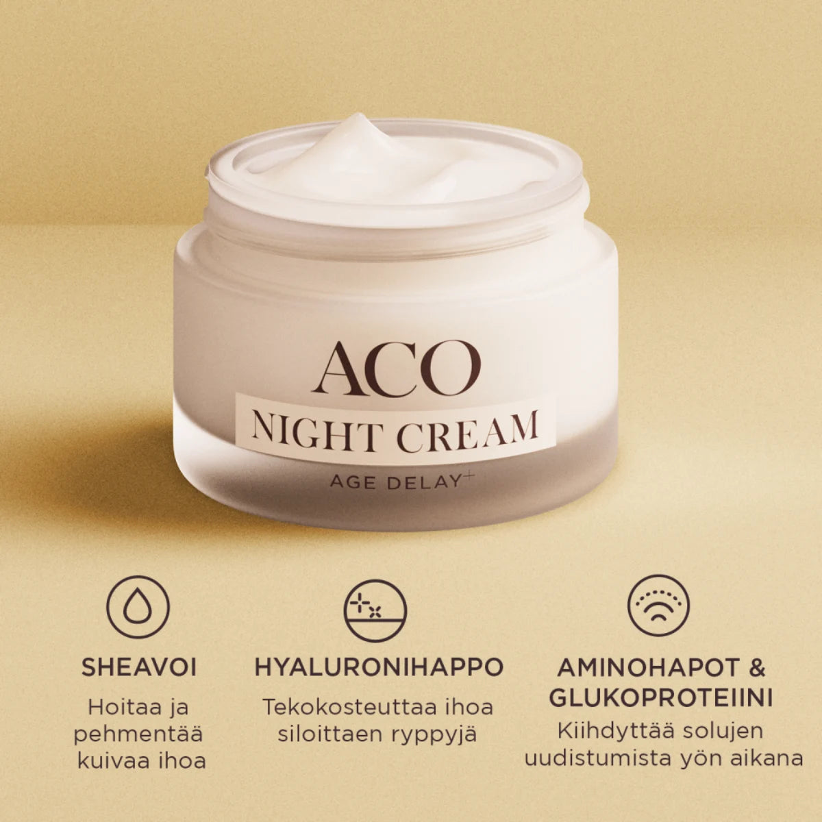 ACO Age Delay+ Night Cream sisältää sheavoita, hyaluronihappoa ja aminohappoja