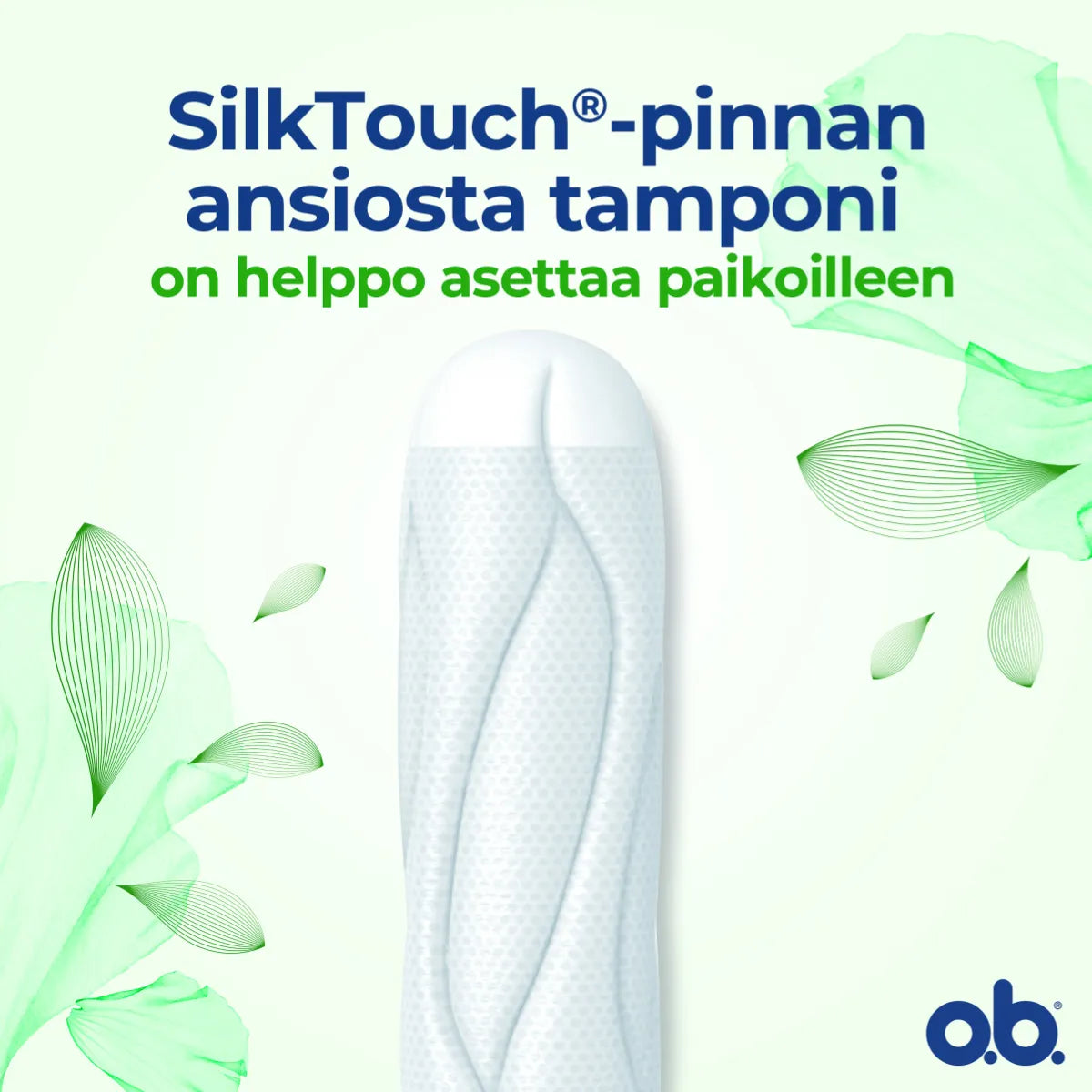 o.b. ProComfort Super Plus tamponi – helppo asettaa paikoilleen
